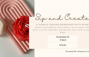Sip and Create Holiday Candle Making Workshop